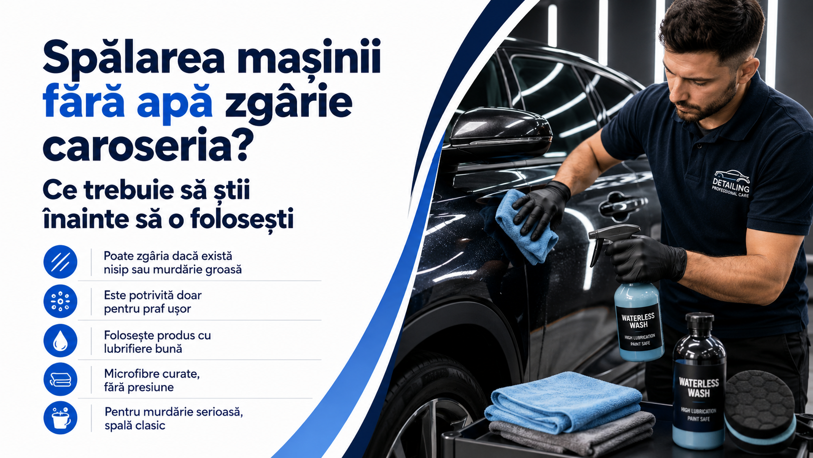 Spălarea mașinii fără apă zgârie caroseria? Ce trebuie să știi înainte să o folosești